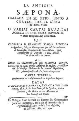 La antigua Saepona, hallada en su sitio, junto a Cortes... Carta Tercera