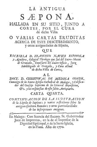 La antigua Saepona, hallada en su sitio, junto a Cortes... Carta Quarta