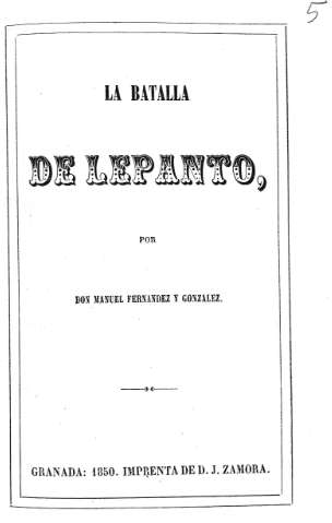 La Batalla de Lepanto, por Don Manuel Fernandez y Gonzalez