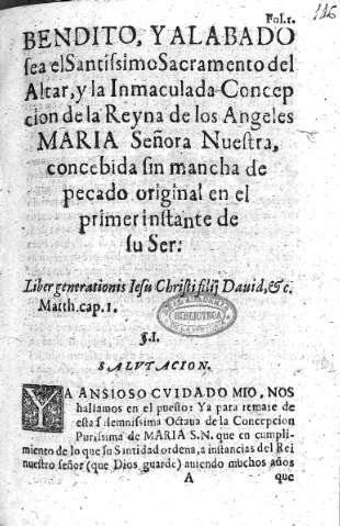 Bendito, y alabado sea el Santissimo Sacramento del Altar...