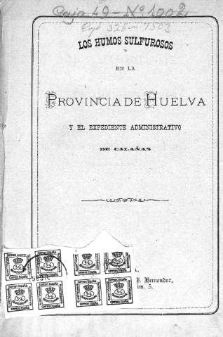 Los humos sulfurosos en la provincia de Huelva y el Expediente administrativo de Calañas
