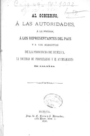 Al Gobierno, à las autoridades, à la prensa, à los representantes del País