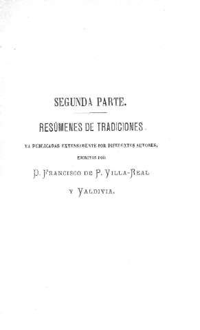 Segunda Parte. Resúmenes de tradiciones ya publicadas exactamente por diferentes autores,...