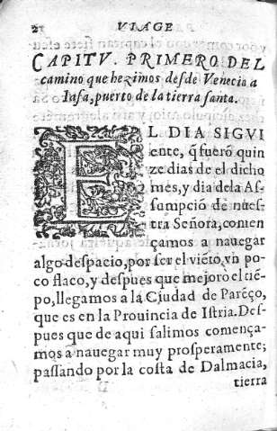 Capitv. Primero del camino que hezimos desde Venecia a Iasa, puerta de la tierra santa.