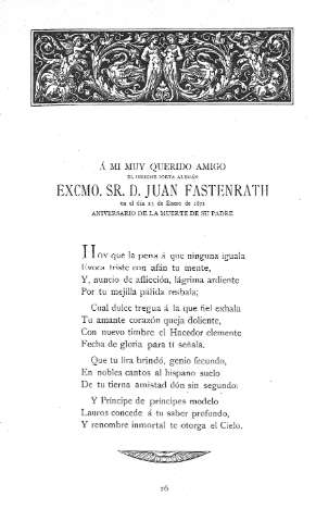 Á mi  querido amgo el insgne poeta alemán Excmo. Sr. D. Juan Fastenrath, en el dia 13 de Enero de 1871...