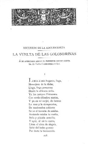 Recuerdo de la adolescencia .-  La vuelta de las golondrinas .-  Á mi apreciado amigo el eminente orientalista Sr. D. León Carbonero y Sol
