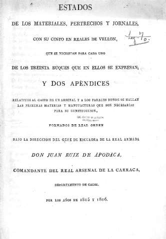 Estados de los materiales, pertrechos y jornales con su costo en reales de vellon...