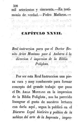 Capítulo XXVII. Real instrucción para que el Doctor Benito Arias Montano pase á Amberes á la dirección de la Biblia Poliglota 