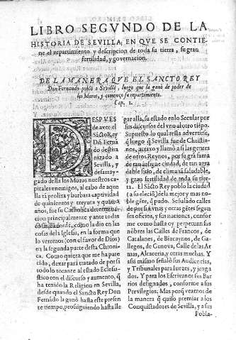 Libro Segvndo de la Histria de Sevilla; en el que se contienen el repartimiento y descripción de toda su tierra, su gran fertilidad, y gobernacion