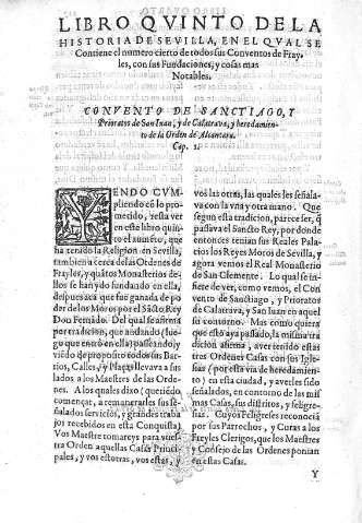 Libro Qvinto del Historia de Sevilla, en el cval se Contiene el numero cierto de todos sus Conventos de Frayles, con sus Fundaciones, y cosas mas Notables 
