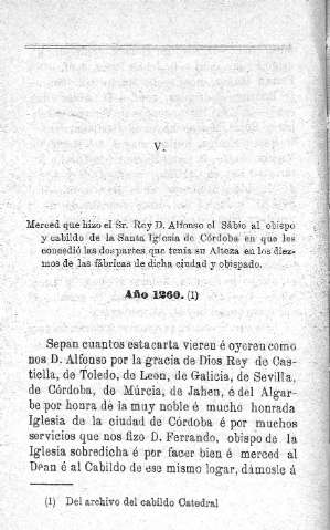 V. Merced que hizo el Sr. Rey D. Alfonso el Sabio al obispo y cabildo de la Santa Iglesia de Córdoba en que les concedió las dos partes...
