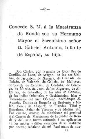 Concede A.M. á la Maestranza de Ronda sea su Hermano Mayor el Serenísimo señor D. Gabriel Antonio...