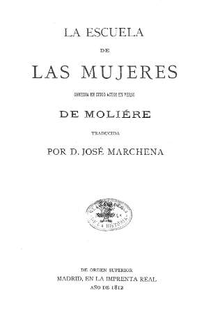 La Escuela de las Mujeres. Comedia en cinco actos en verso de Moliére