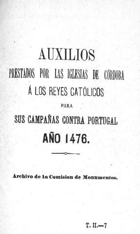 Auxilios prestados por la iglesias de Córdoba a los Reyes Católicos para sus campañas contra Portugal