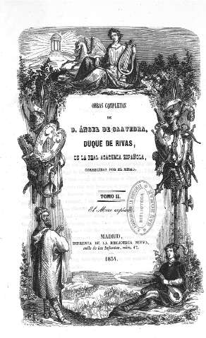 Obras completas de D. Ángel de Saavedra, Duque de Rivas,... Tomo II.