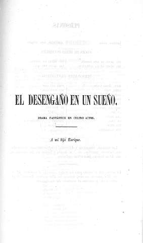 El desengaño en un sueño. Drama fantástico en cuatro actos
