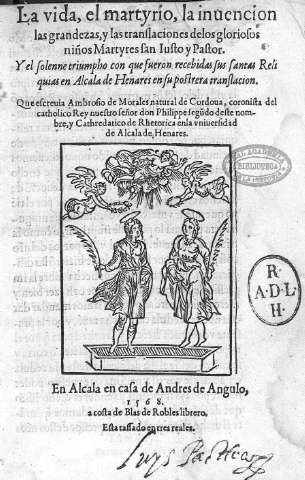 La vida, el martyrio, la invencion de las grandezas, y las transformaciones de los gloriosos niños...