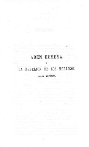 Aben Humeya ó La rebelión de los Moriscos. Drama histórico