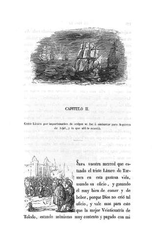 Capitulo II. Como Lázaro por importunación de amigos se fue á embarcar para la Guerra de Argel