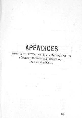 Apéndices sobre estadística, pesosy medidas, cargos públicos...