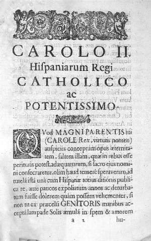 Carolo II. Hispaniarum Regi Catholico ac Potentissimo
