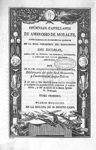 Opusculos castellanos de Ambrosio de Morales