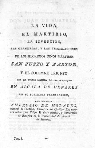 La vida del martirio, la invención, las grandezas,...