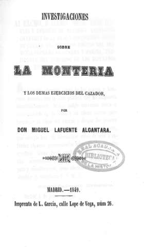 Investigaciones sobre la monteria y los demás ejercicios del cazador