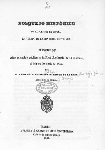 Bosquejo histórico de la política en España emtiempo de la dinastía austriaca