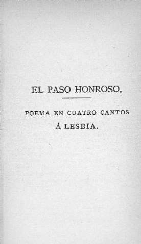 EL PASO HONROSO. Poema en cuatro cantos á Lesbia