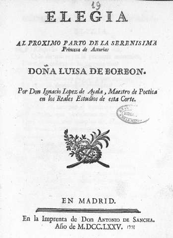 Elegía al proximo parto de la serenissima princesa Doña Luisa de Borbón
