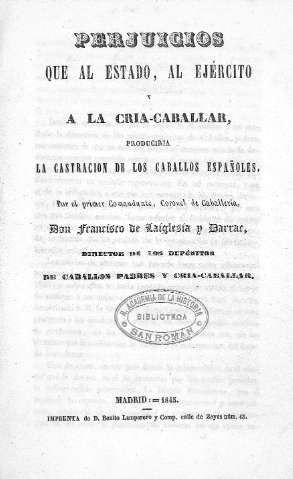 Perjuicios que al Estado, al Ejército a la cría-caballar,...