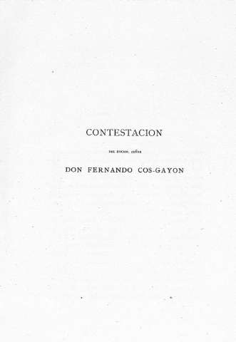 Contestación del Excmo. Señor Don Fernando Cos-Gayo