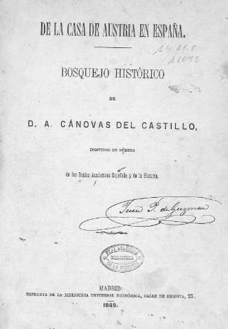 De la Casa de Austria en España. Bosquejo histórico