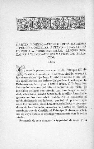 Martín Romero .- Pedro Gómez Barroso .- Pedro González Andino .- Juan López de Soria .- Pedro Carrillo .- Alonso González Ayllón .- Pedro Mateos de Palacios