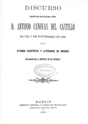 Discurso  pronunciado por el Excmo. Señor D. Antonio Cánovas del Castillo
