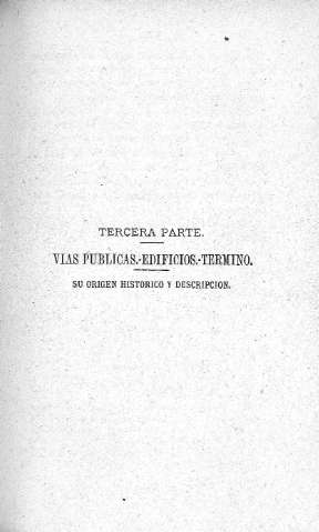 TERCERA PARTE. Vías Públicas.- Edificio.- Termino