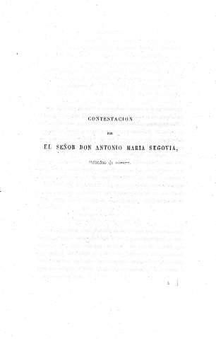 Contestación por el Señor Don Antonio María Segovia