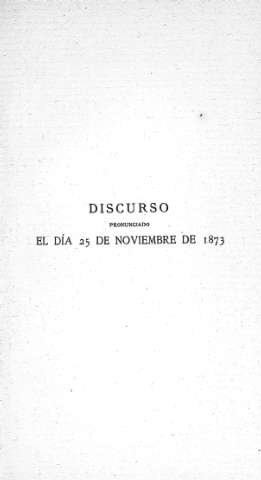 Discurso pronunciado el día 25 de noviembre de 1873