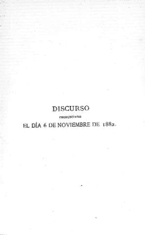 Discurso pronunciado el día 6 de noviembre de 1882