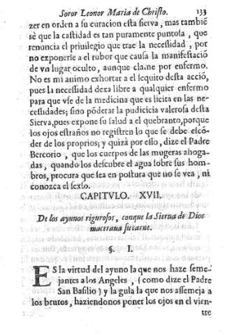 Capitvlo XVII. De los ayunos rigurosos, conque la Sierva de Dios maceraua su carne 