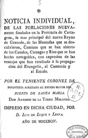 Noticia individual de las poblaciones nuevamente fundadas en la Provincia de Cartagena, la mas princ