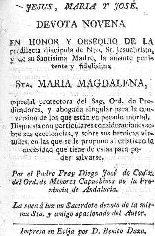 Devota novena en honor y obsequio de la predilecta discipula de Nro. Sr. Jesuchristo ... Sta. Maria Magdalena, especial protectora del Sag. Ord. de Predicadores ...