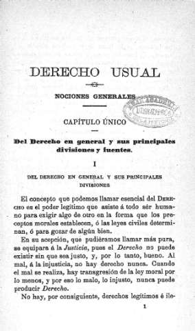 Derecho usual - Nociones Generales - Capítulo Único. Del Derecho en general y sus principales divisiones y fuentes