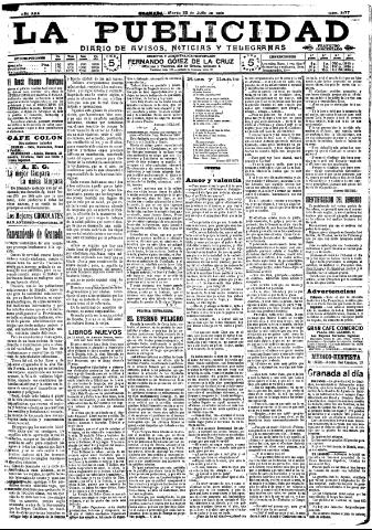 'La publicidad : diario de avisos noticias y telegramas. Eco fiel de la opinión y verdadero defensor de los intereses morales y materiales de Granada y su provincia' - Año XXX Número 8177 (22/07/1910)