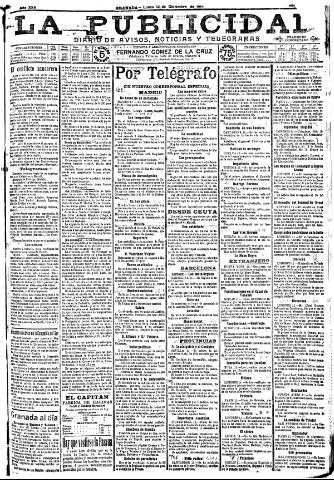 'La publicidad : diario de avisos noticias y telegramas. Eco fiel de la opinión y verdadero defensor de los intereses morales y materiales de Granada y su provincia' - Año XXX Número 8320 (12/12/1910)