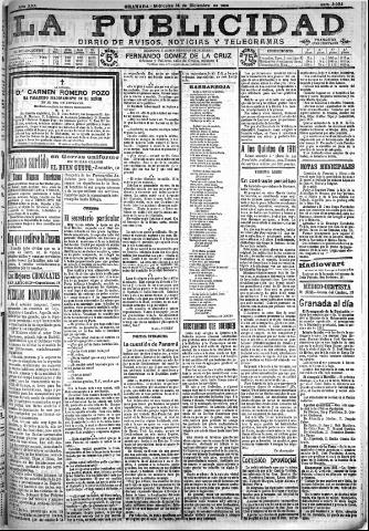 'La publicidad : diario de avisos noticias y telegramas. Eco fiel de la opinión y verdadero defensor de los intereses morales y materiales de Granada y su provincia' - Año XXX Número 8322 (14/12/1910)