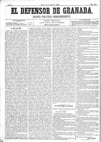 'El Defensor de Granada  : diario político independiente' - Año III Número 560  - 1882 Abril 18