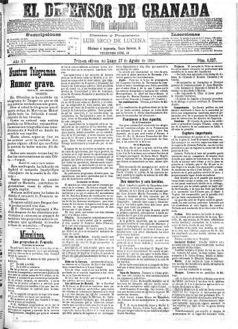 'El Defensor de Granada  : diario político independiente' - Año XV Número 6937 1ª ed. - 1894 Agosto 27