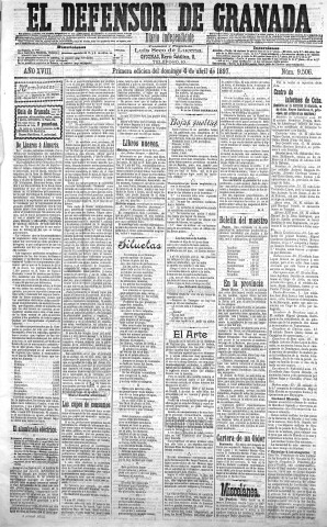 'El Defensor de Granada  : diario político independiente' - Año XVIII Número 9506 1ª ed. - 1897 Abril 04